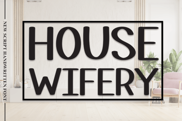 House Wifery: A Playful Handwritten Font for Brand Identity