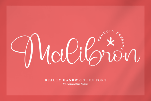Malibron: A Script Font That Connects and Captures Attention