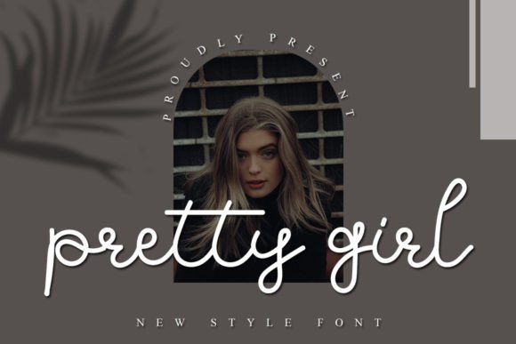 Pretty Girl: A Marketing Designer’s Review of a Dazzling Script Font