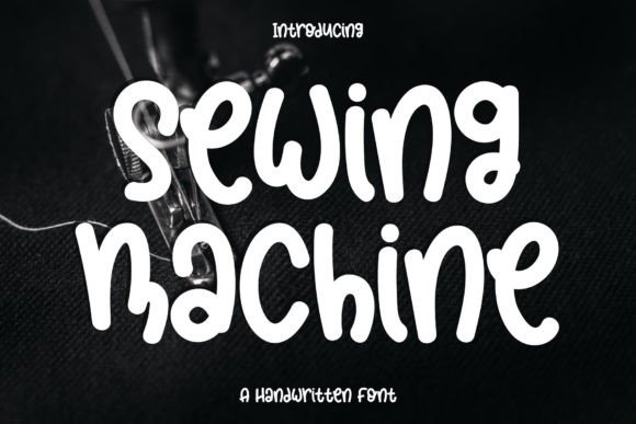 Sewing Machine: The Friendly Handwritten Font for Clear Campaign Messages