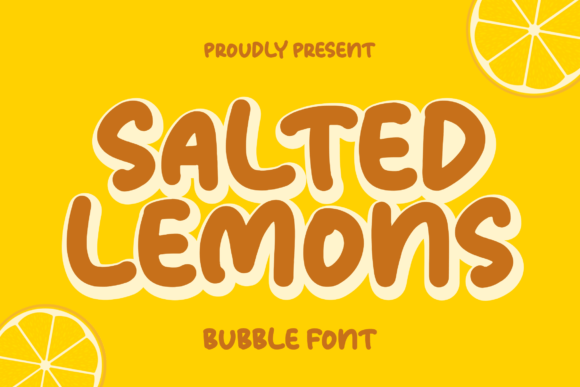 The Salted Lemons Font: A Typeface for Creative Branding